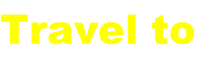 Travel to