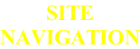 SITE NAVIGATION
